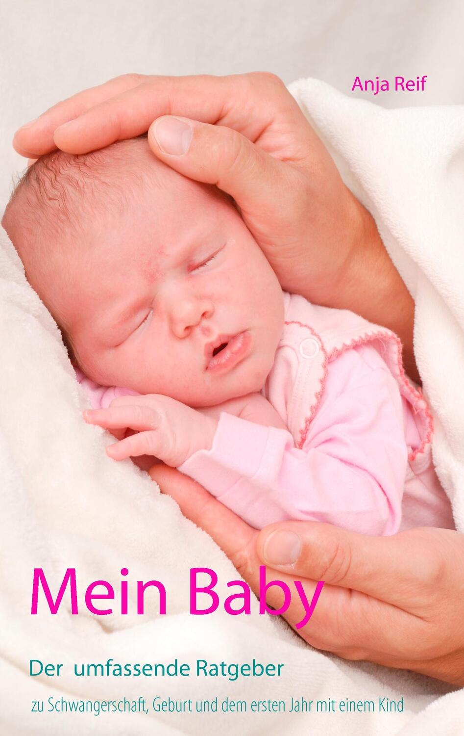 Cover: 9783734797644 | Mein Baby | Anja Reif | Taschenbuch | Books on Demand