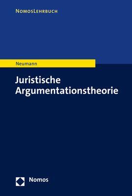 Cover: 9783848790104 | Juristische Argumentationstheorie | Ulfrid Neumann | Taschenbuch
