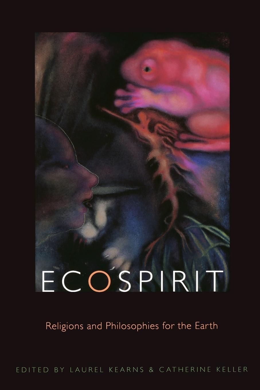 Cover: 9780823227464 | Ecospirit | Religions and Philosophies for the Earth | Keller | Buch