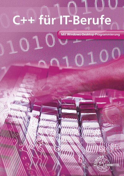 Cover: 9783808587300 | C++ für IT-Berufe | Mit Windows-Desktop-Programmierung | Dirk Hardy