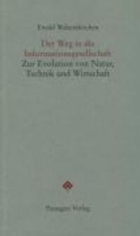 Cover: 9783851656787 | Der Weg in die Informationsgesellschaft | Walterskirchen (u. a.)