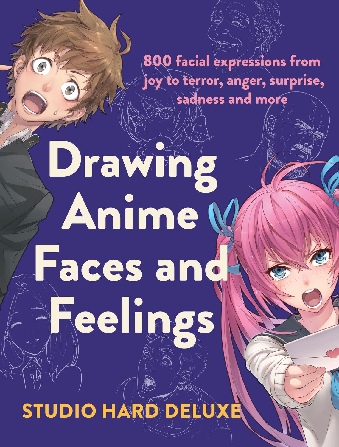 Cover: 9781440301117 | Drawing Anime Faces and Feelings | Studio Hard Deluxe | Taschenbuch