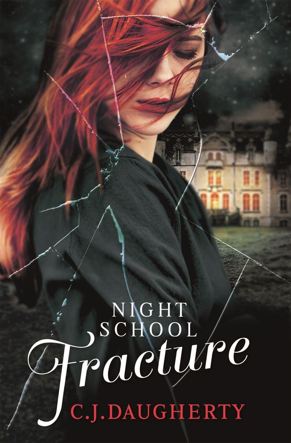 Cover: 9780349001715 | Night School: Fracture | Number 3 in series | C. J. Daugherty | Buch
