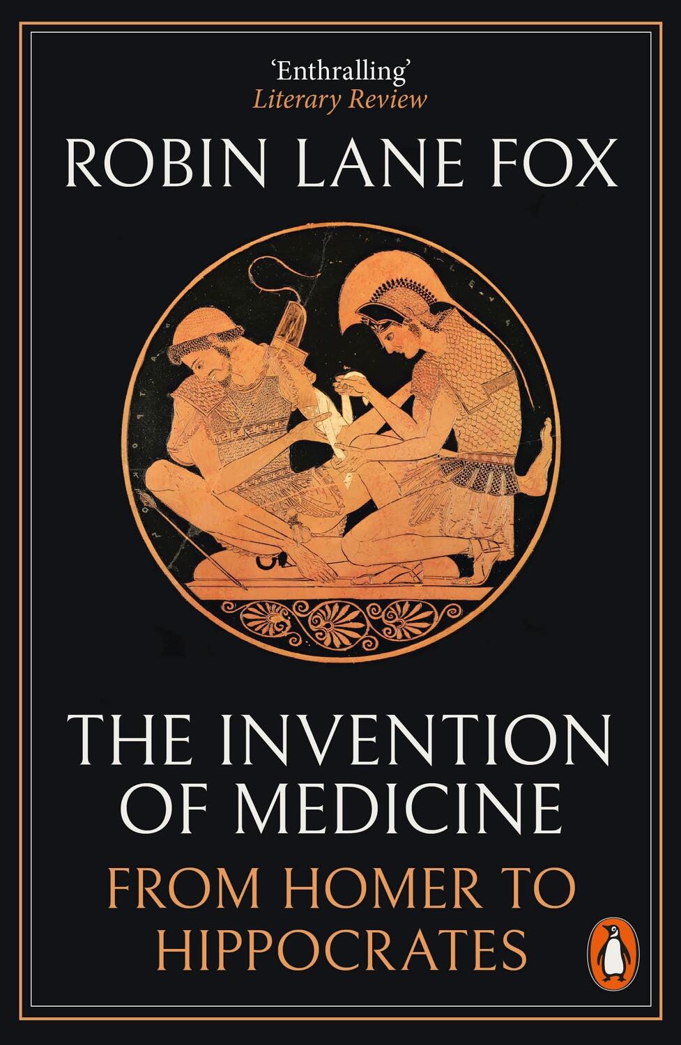 Cover: 9780141983967 | The Invention of Medicine | From Homer to Hippocrates | Robin Lane Fox