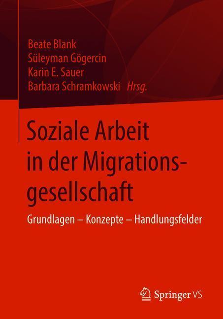 Cover: 9783658195397 | Soziale Arbeit in der Migrationsgesellschaft | Beate Blank (u. a.)