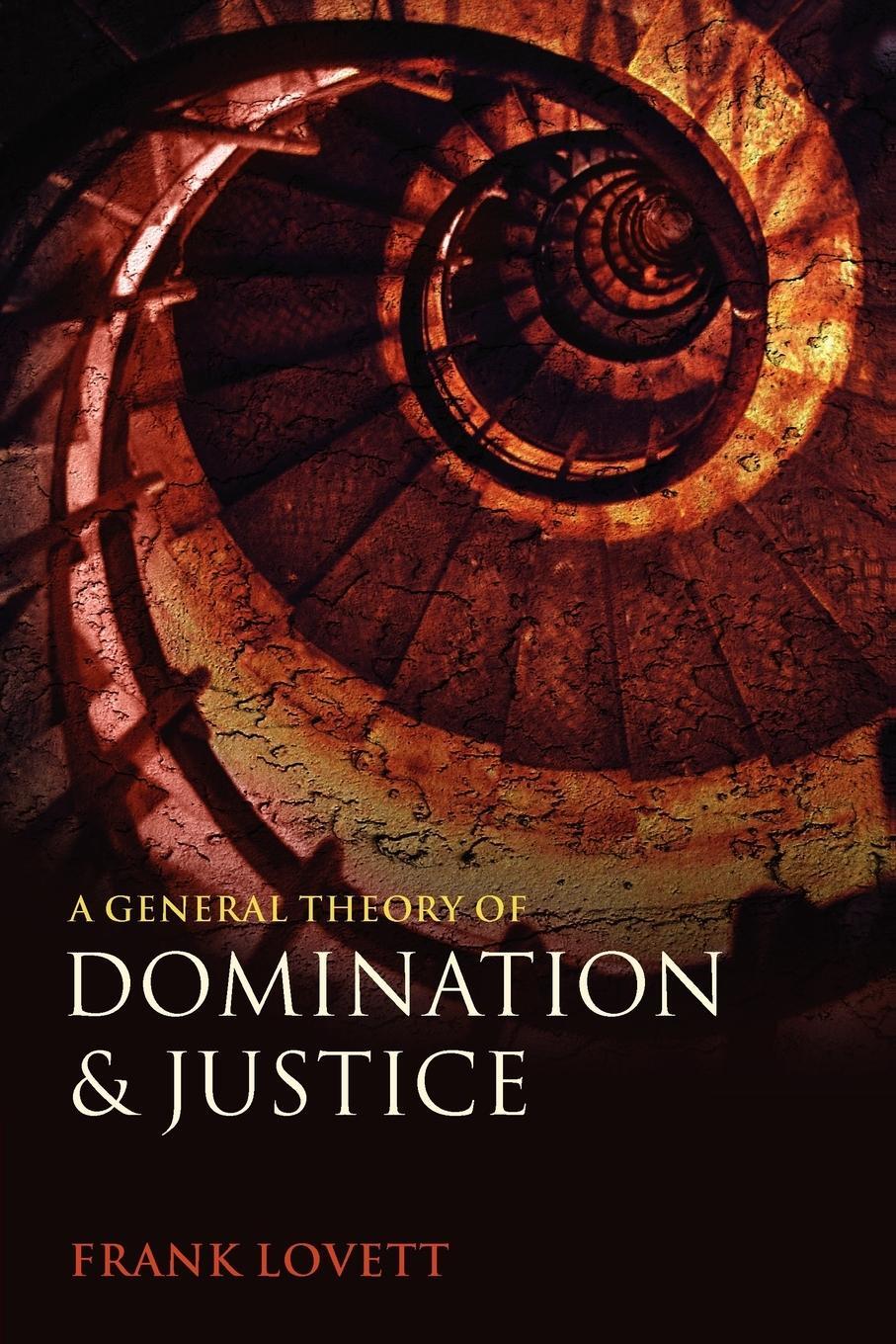 Cover: 9780199672998 | A General Theory of Domination and Justice | Frank Lovett | Buch