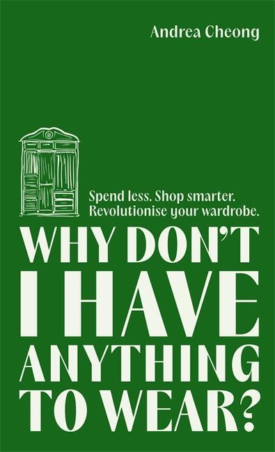 Cover: 9781788709156 | Why Don't I Have Anything to Wear? | Andrea Cheong | Buch | 304 S.