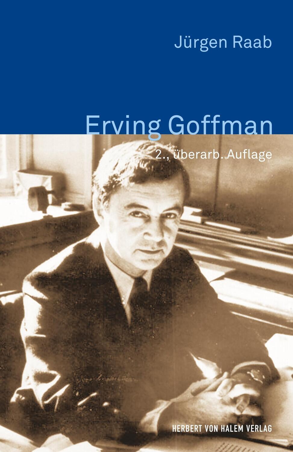 Cover: 9783744506847 | Erving Goffman | Jürgen Raab | Taschenbuch | Deutsch | 2014