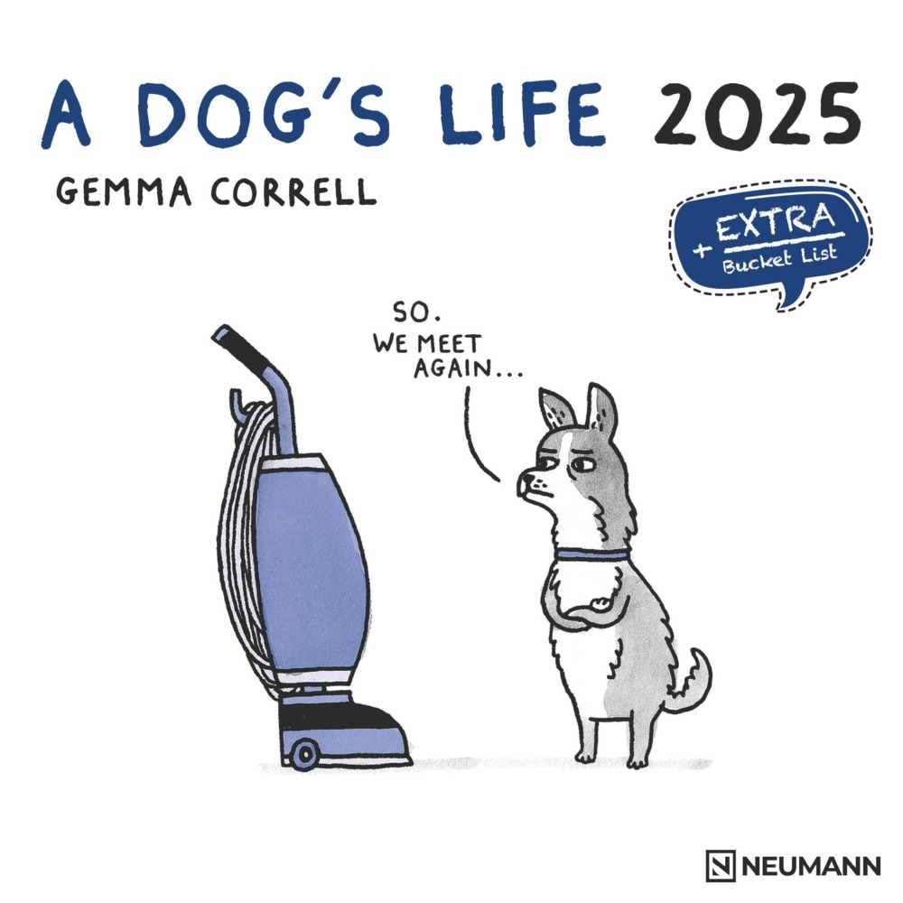 Cover: 4002725994028 | N NEUMANNVERLAGE - A Dog's Life 2025 Broschürenkalender, 30x30cm,...