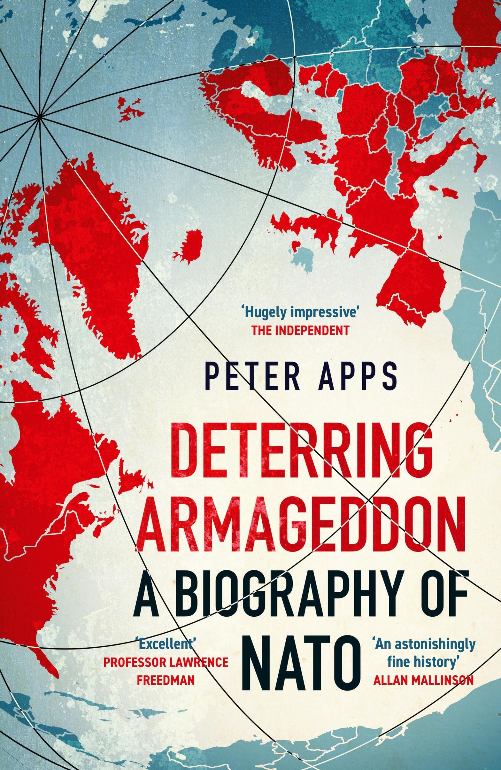 Cover: 9781035405794 | Deterring Armageddon: A Biography of NATO | Peter Apps | Taschenbuch