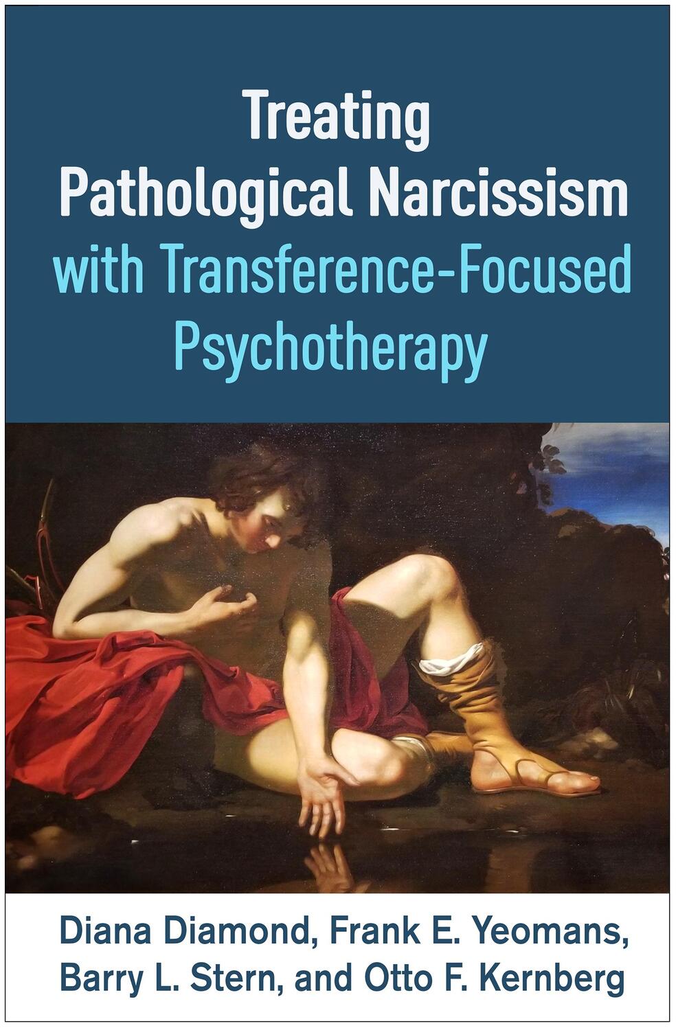 Cover: 9781462552733 | Treating Pathological Narcissism with Transference-Focused...