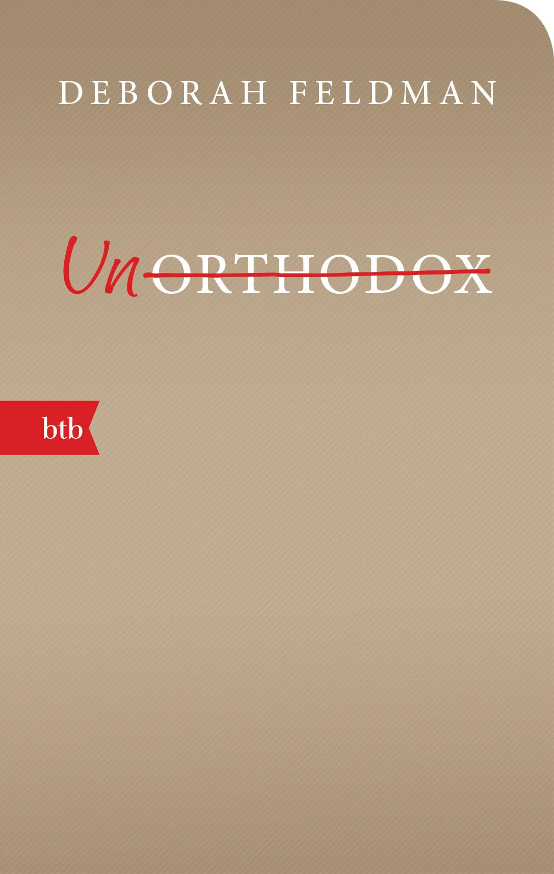 Cover: 9783442719051 | Unorthodox | Geschenkausgabe | Deborah Feldman | Buch | Lesebändchen