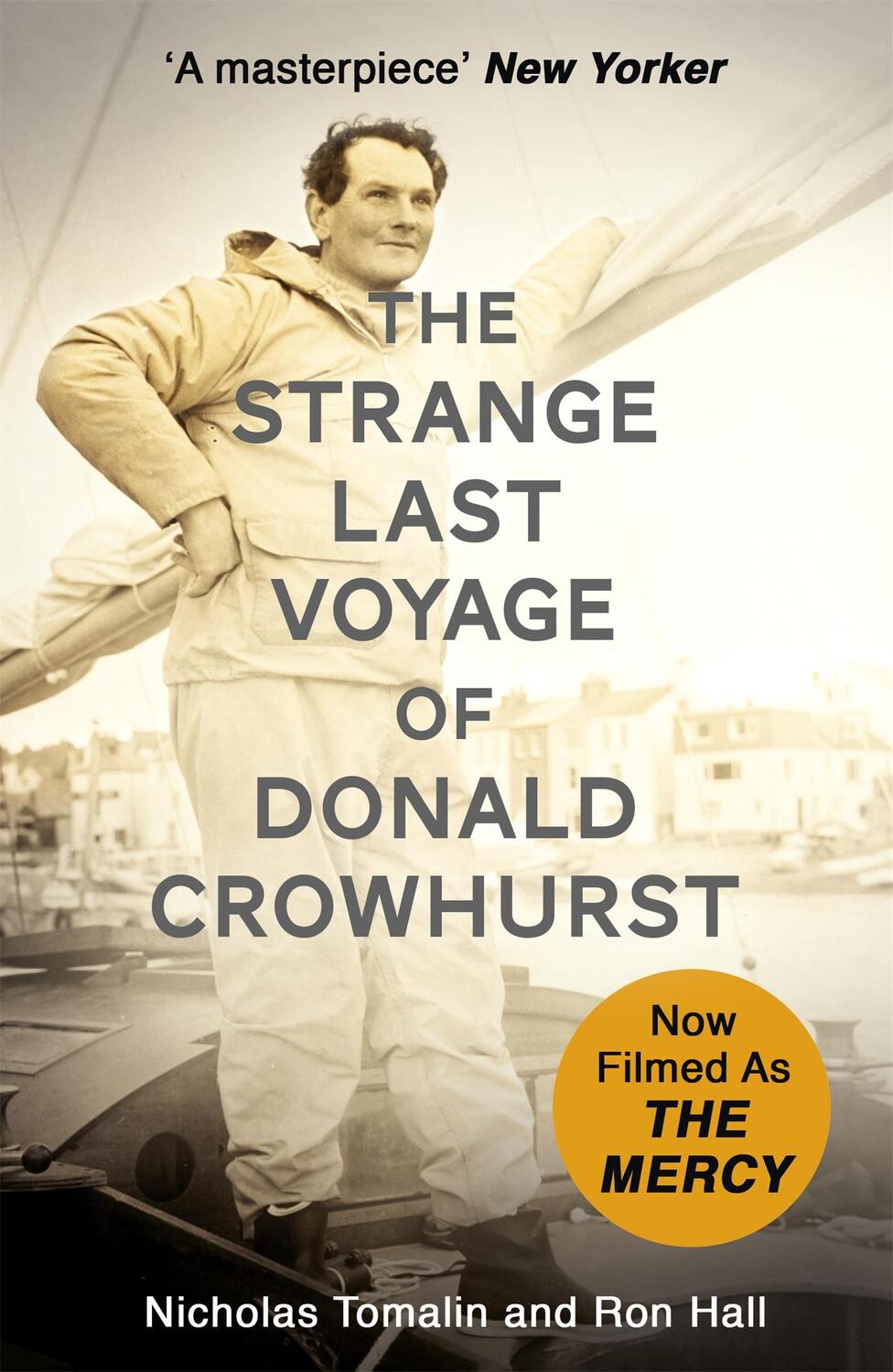 Cover: 9781473635364 | The Strange Last Voyage of Donald Crowhurst | Now Filmed As The Mercy