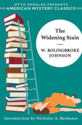 Cover: 9781613161715 | The Widening Stain | W. Bolingbroke Johnson | Taschenbuch | 2020