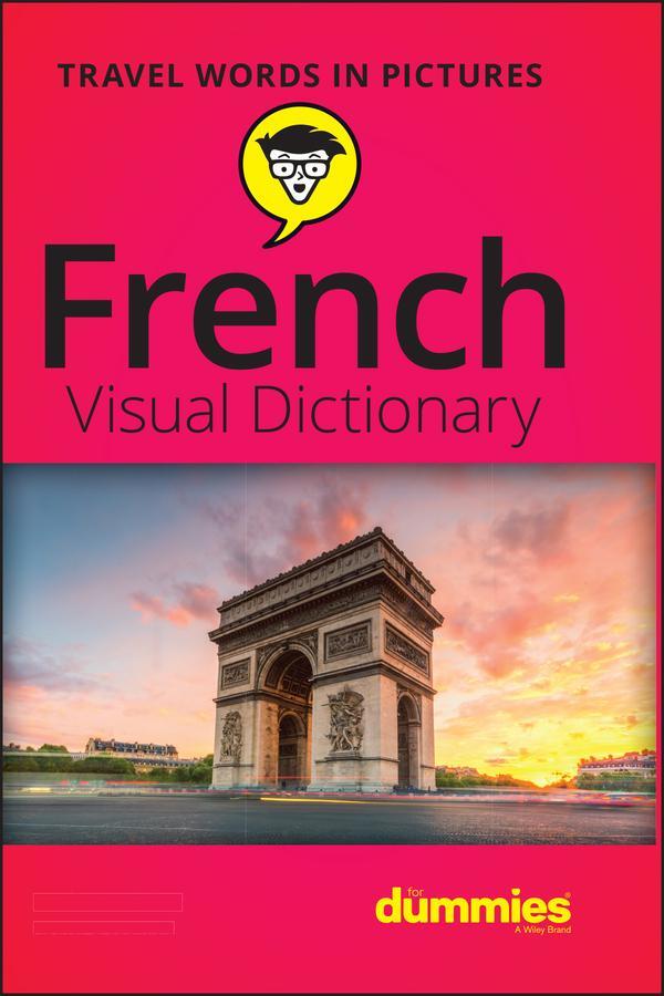 Cover: 9781119717195 | French Visual Dictionary For Dummies | The Experts at Dummies | Buch