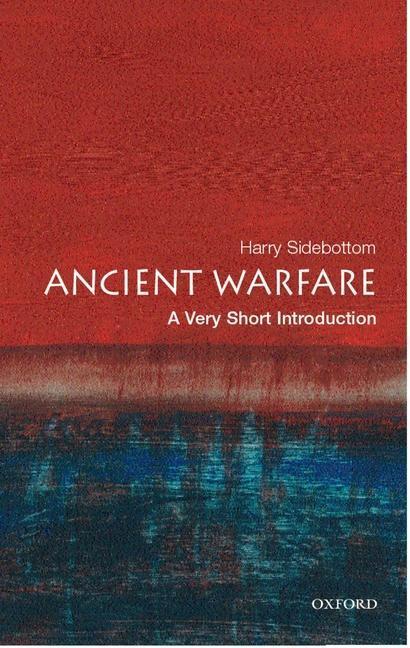 Cover: 9780192804709 | Ancient Warfare: A Very Short Introduction | Harry Sidebottom | Buch
