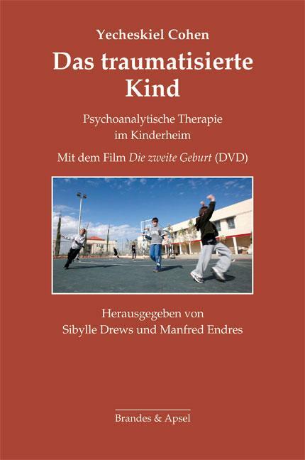 Cover: 9783955580520 | Das traumatisierte Kind | Yecheskiel Cohen | Buch | 284 S. | Deutsch