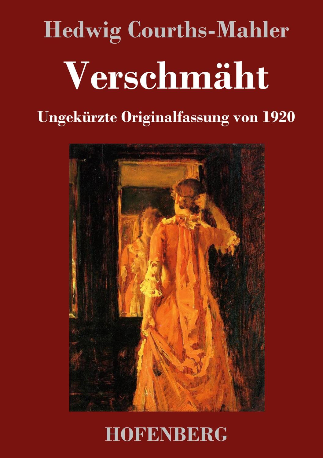 Cover: 9783743740594 | Verschmäht | Ungekürzte Originalfassung von 1920 | Courths-Mahler