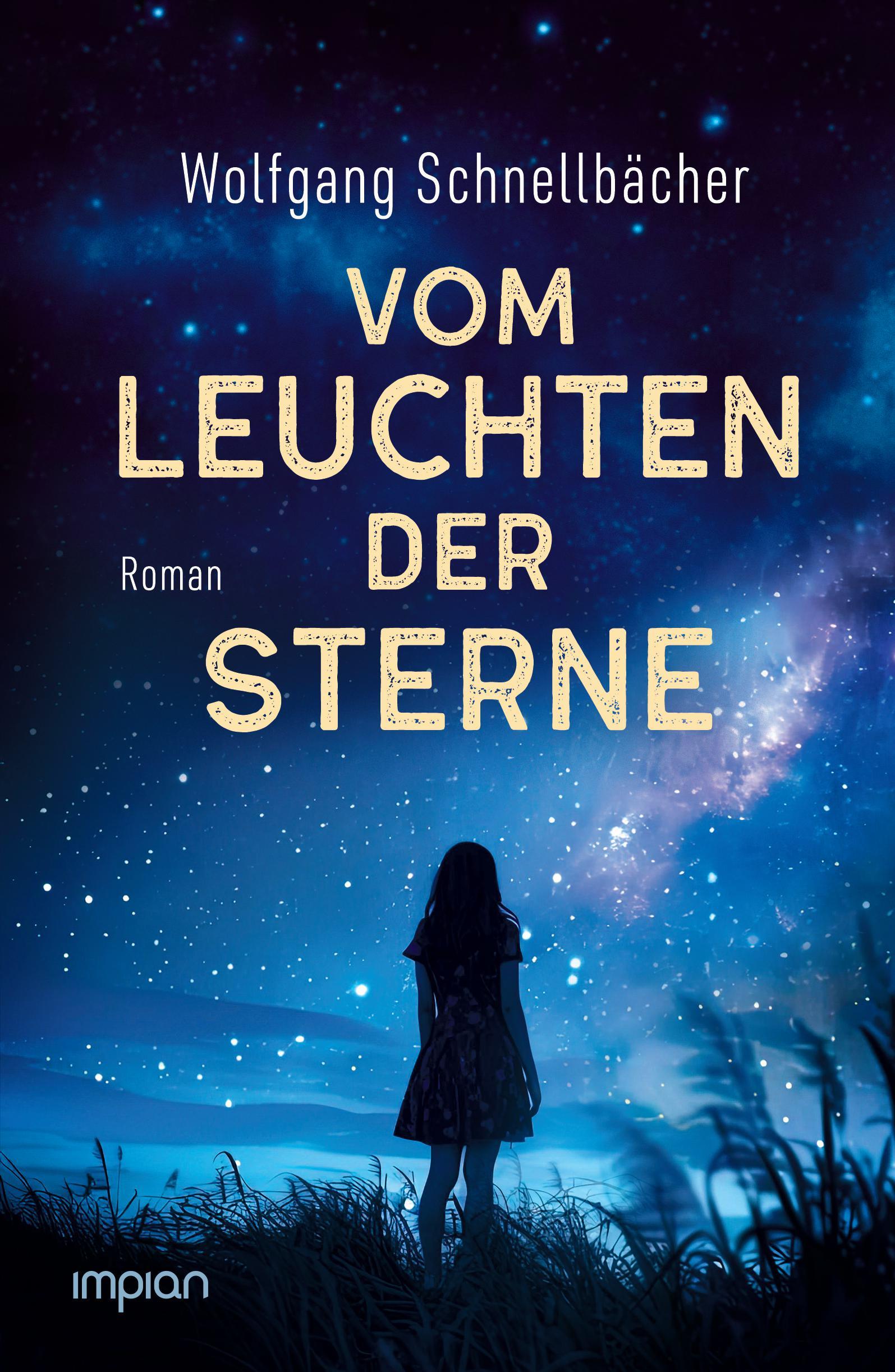 Cover: 9783962691844 | Vom Leuchten der Sterne | Wolfgang Schnellbächer | Buch | Deutsch