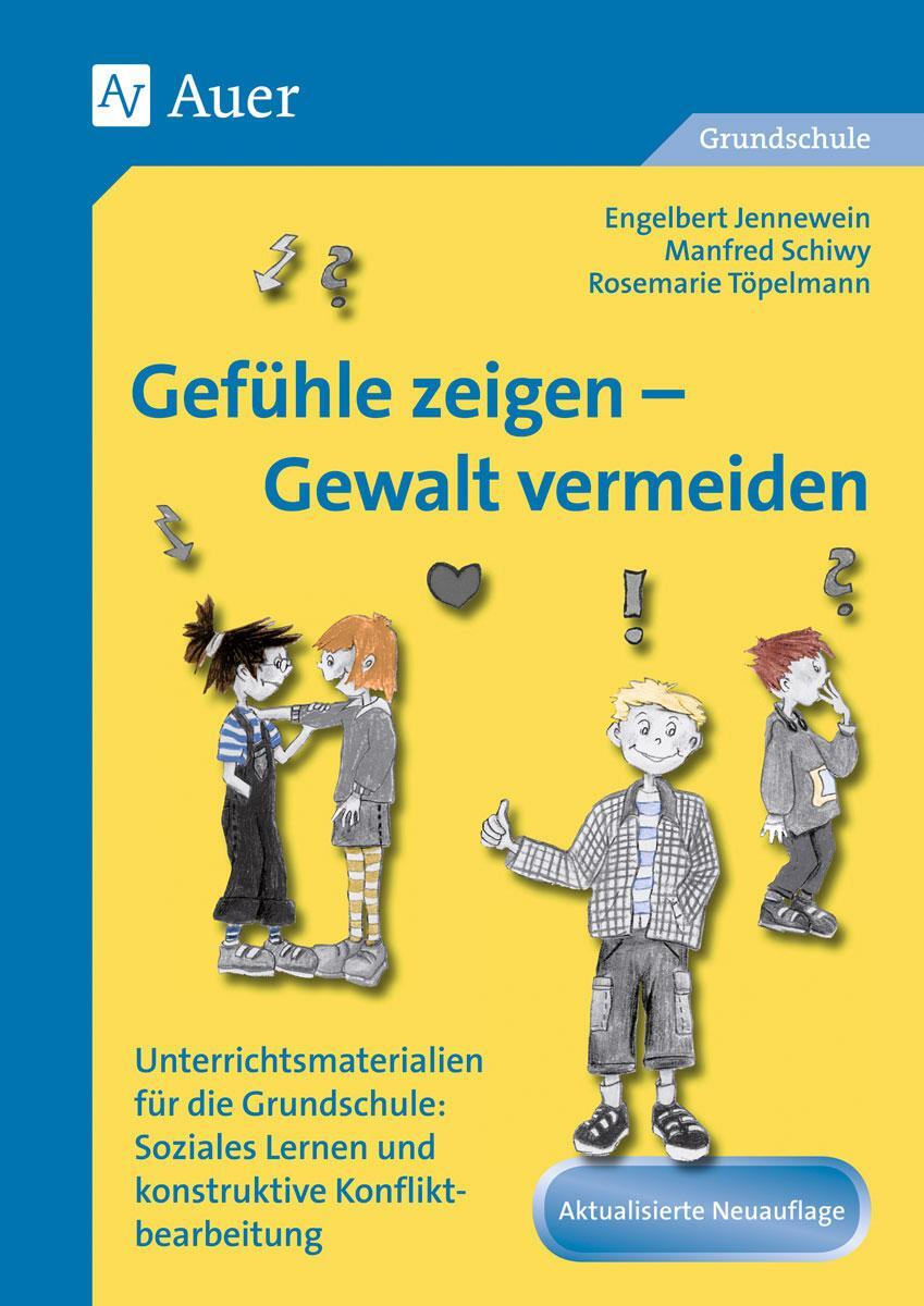 Cover: 9783403041214 | Gefühle zeigen - Gewalt vermeiden | E. Jennewein (u. a.) | Taschenbuch