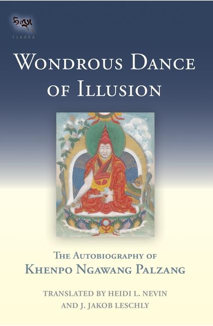 Cover: 9781559394277 | Wondrous Dance of Illusion: The Autobiography of Khenpo Ngawang...