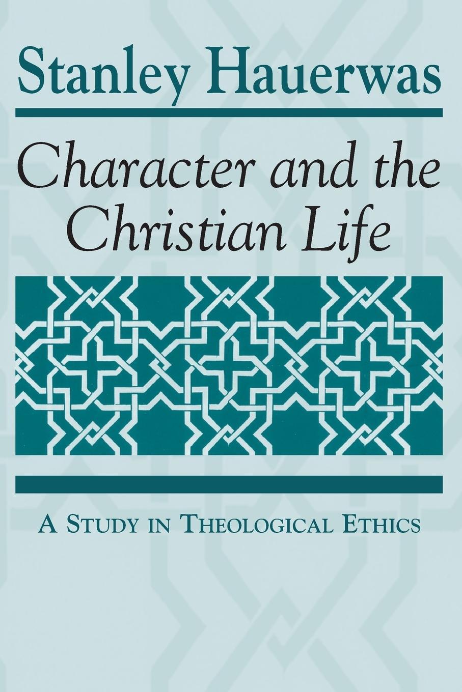 Cover: 9780268007720 | Character and the Christian Life | A Study in Theological Ethics