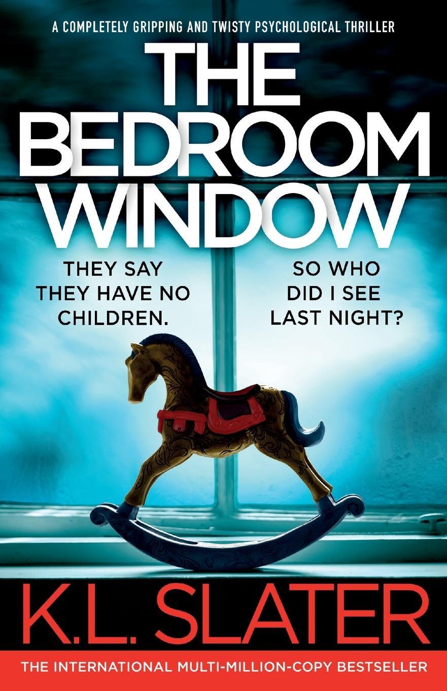 Cover: 9781837904099 | The Bedroom Window | K. L. Slater | Taschenbuch | Paperback | Englisch