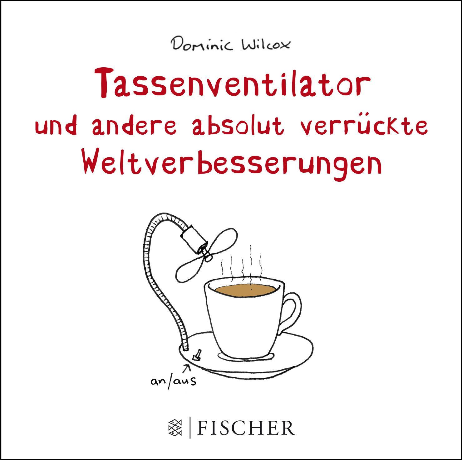 Cover: 9783596034185 | Tassenventilator und andere absolut verrückte Weltverbesserungen