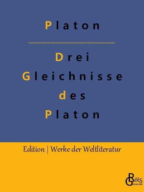 Cover: 9783988285225 | Drei Gleichnisse des Platon | Platon | Taschenbuch | Paperback | 2022