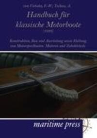 Cover: 9783954270330 | Handbuch für klassische Motorboote (1920) | F. -W. von Viebahn (u. a.)