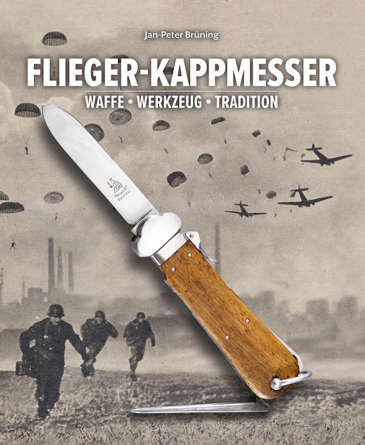 Cover: 9783948264086 | Flieger-Kappmesser | Waffe . Werkzeug . Tradition | Jan-Peter Brüning