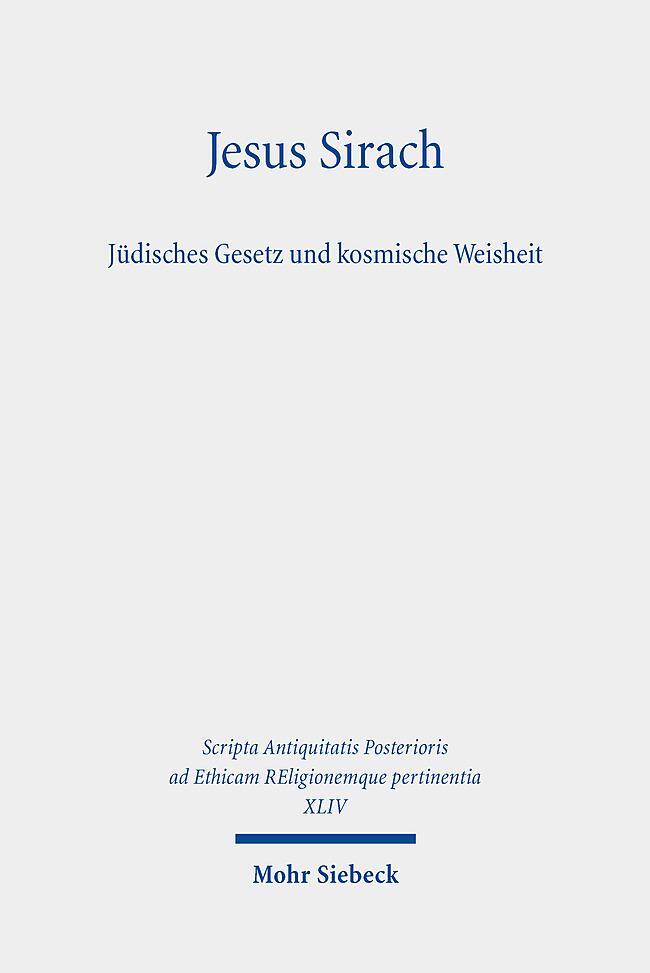 Cover: 9783161582516 | Jesus Sirach, Jüdisches Gesetz und kosmische Weisheit | Markus Witte
