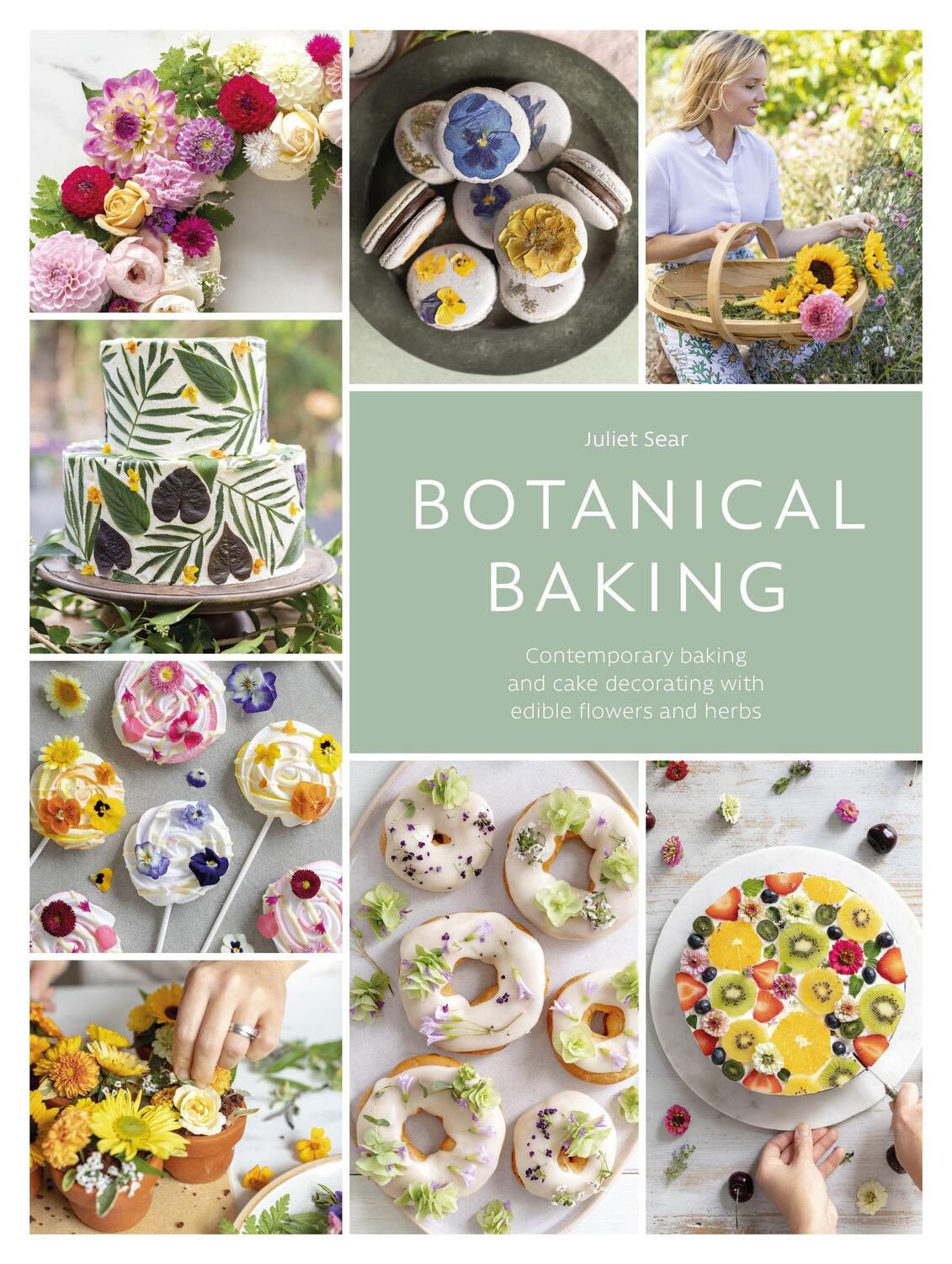 Cover: 9781446307397 | Botanical Baking: Contemporary Baking and Cake Decorating with...