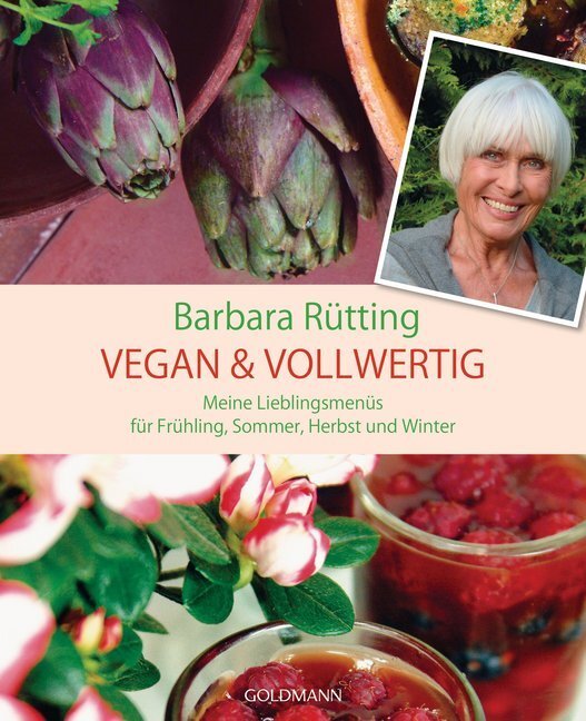 Cover: 9783442175741 | Vegan &amp; vollwertig | Barbara Rütting | Taschenbuch | 160 S. | Deutsch