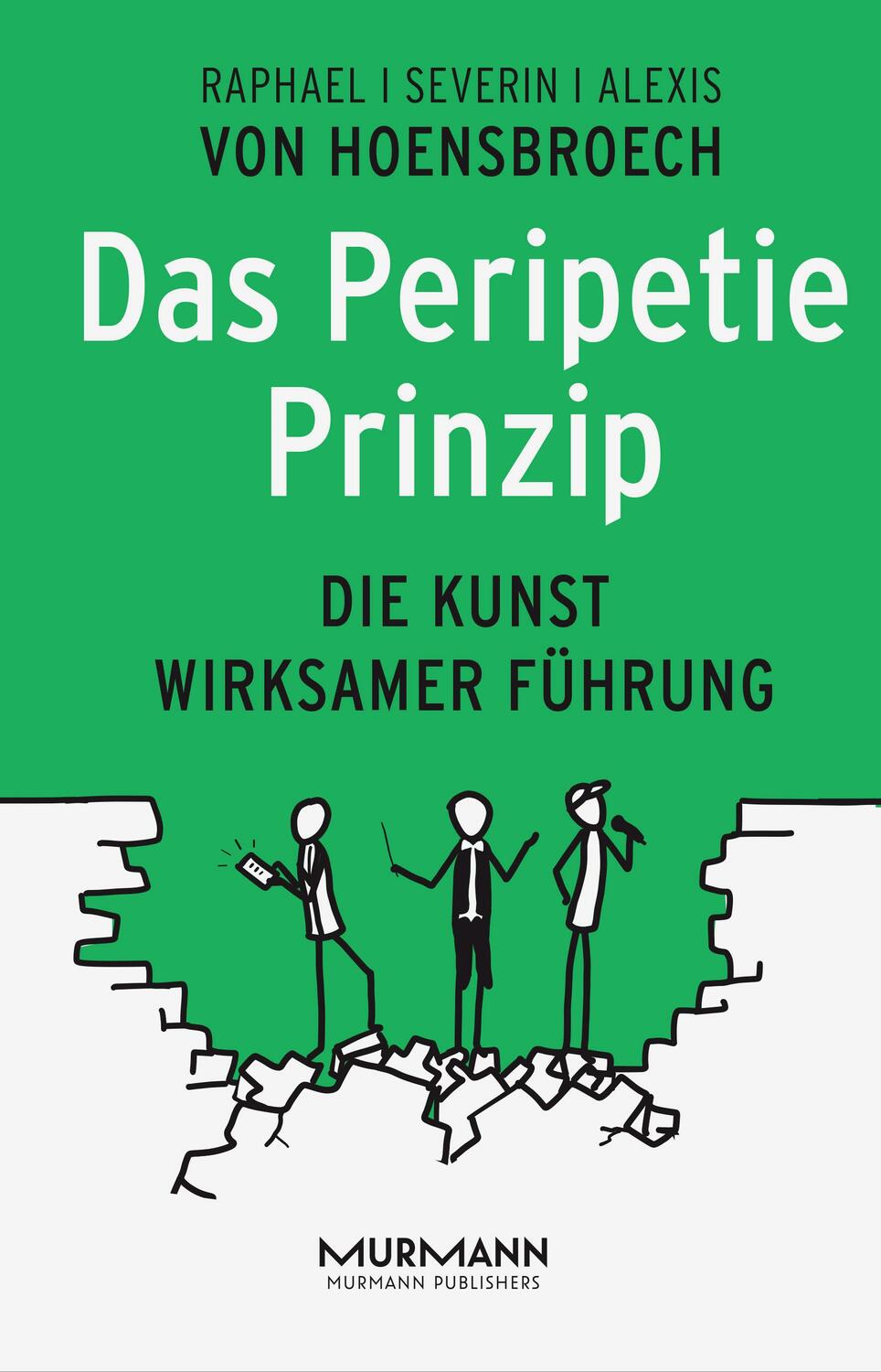Cover: 9783867745710 | Das Peripetie-Prinzip | Die Kunst wirksamer Führung | Buch | Deutsch