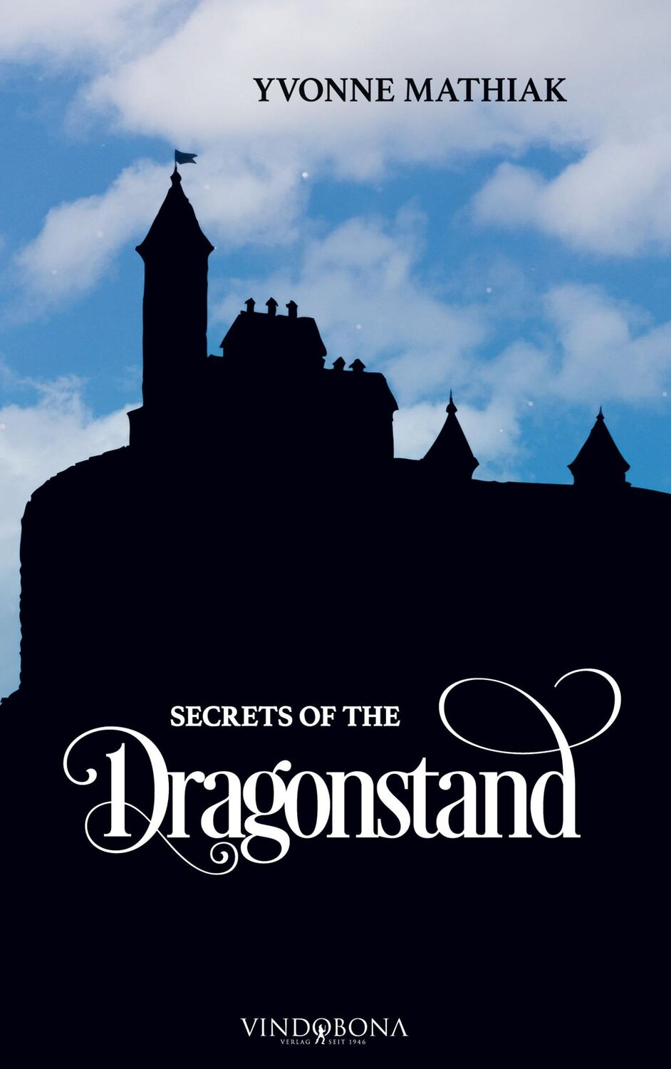 Cover: 9783903574410 | Secrets of the Dragonstand | Yvonne Mathiak | Taschenbuch | Paperback