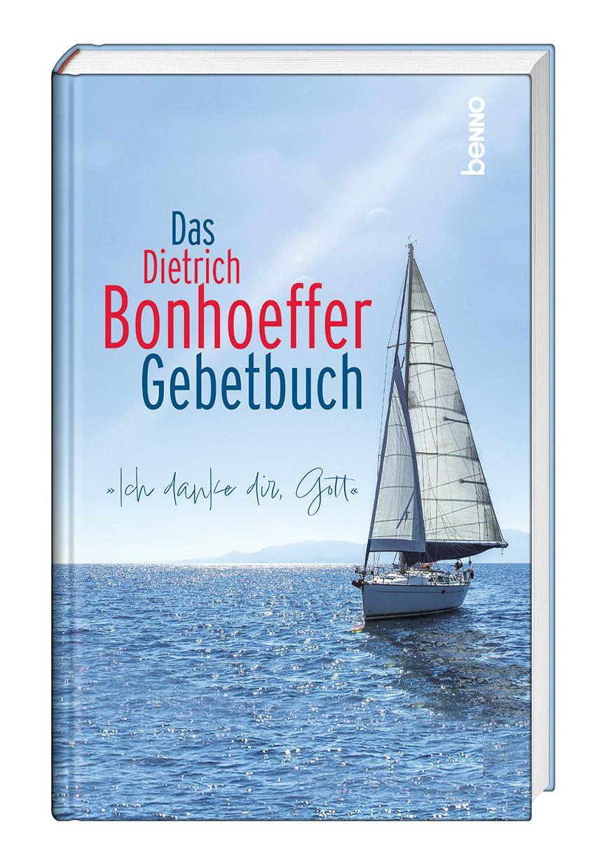 Cover: 9783746266305 | Das Dietrich-Bonhoeffer-Gebetbuch | 'Ich danke dir, Gott' | Bonhoeffer