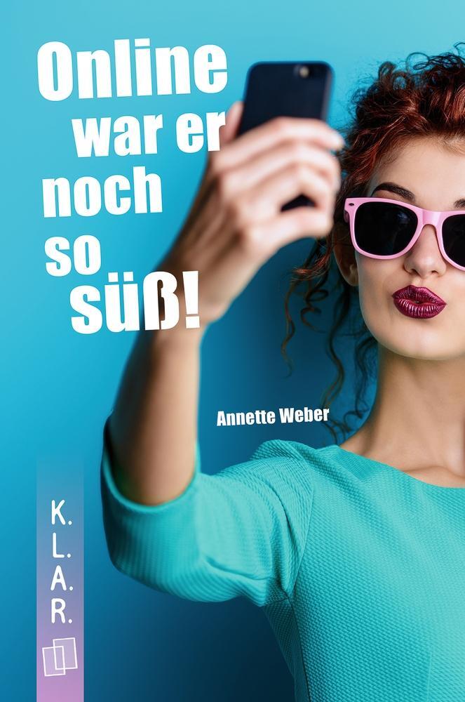 Cover: 9783834639226 | Online war er noch so süß! | Annette Weber | Taschenbuch | 96 S.