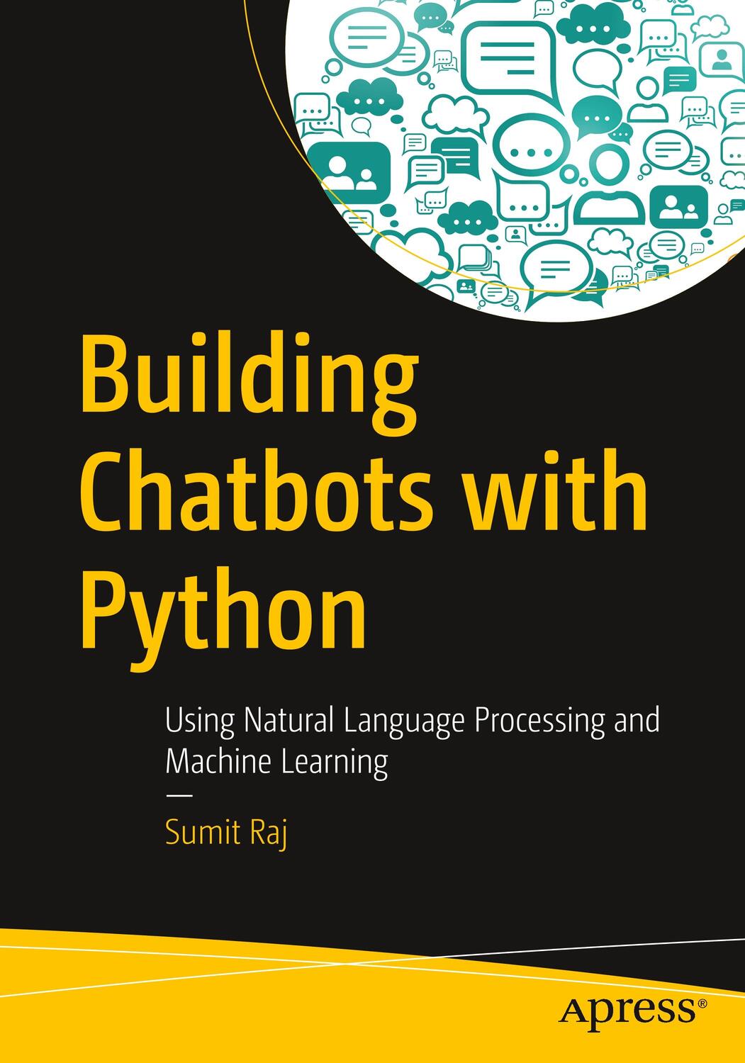 Cover: 9781484240953 | Building Chatbots with Python | Sumit Raj | Taschenbuch | Paperback