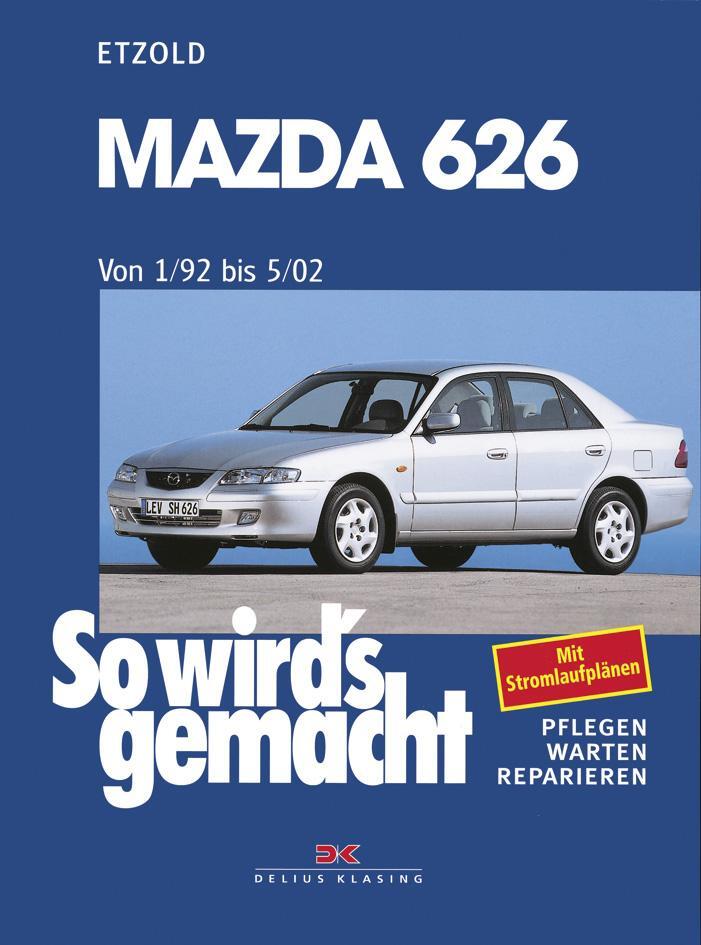 Cover: 9783667120113 | Mazda 626 Limousine/Kombi - von 1/92 bis 5/02 | Rüdiger Etzold | Buch