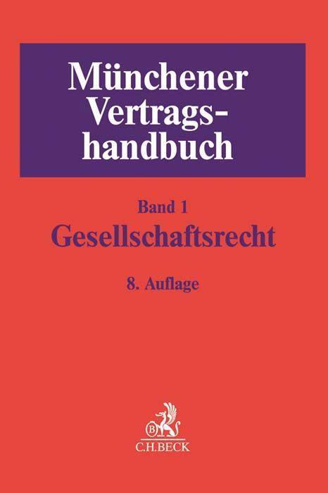 Cover: 9783406704918 | Münchener Vertragshandbuch Bd. 1: Gesellschaftsrecht | Böhm (u. a.)