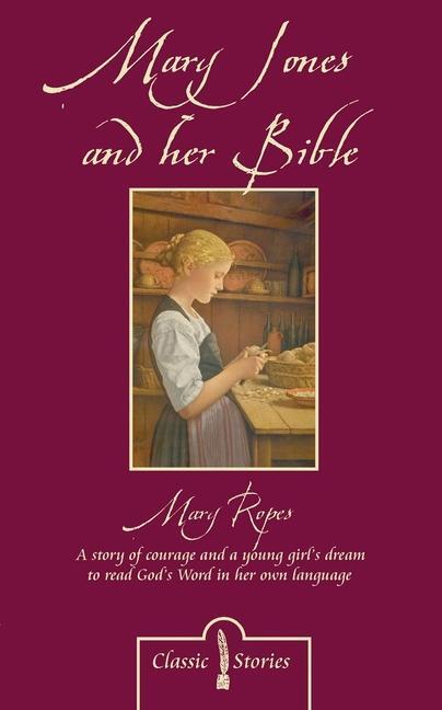 Cover: 9781857925685 | Mary Jones and her Bible | Mary Ropes | Taschenbuch | Classic Fiction