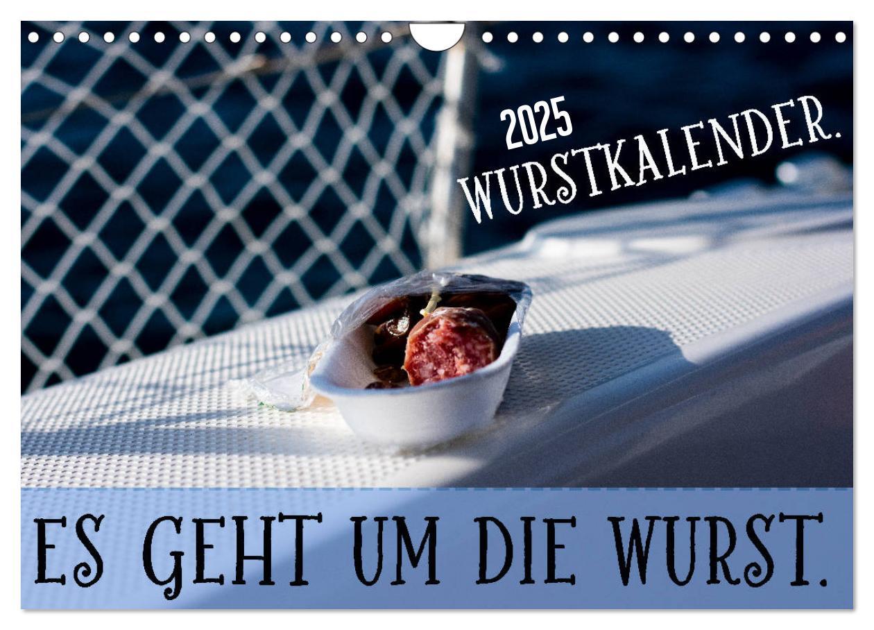 Cover: 9783435113170 | Wurstkalender. Es geht um die Wurst. (Wandkalender 2025 DIN A4...