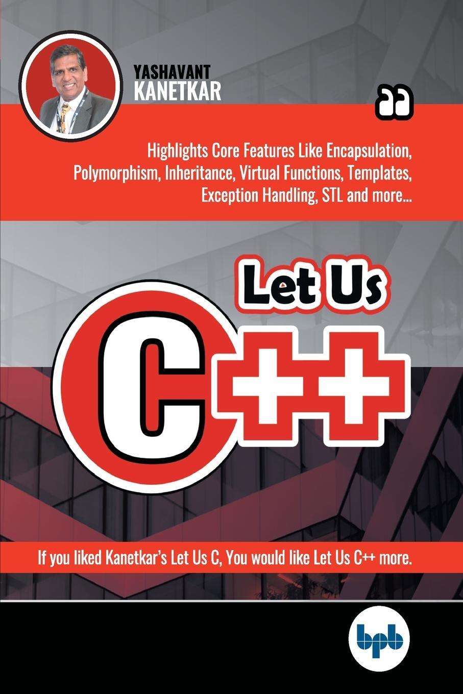 Cover: 9789388176644 | Let Us C++ | Kanetkar Yashavant | Taschenbuch | Paperback | Englisch