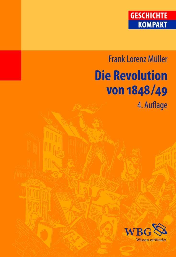 Cover: 9783534245840 | Die Revolution von 1848/49 | Frank Lorenz Müller | Taschenbuch | 2012