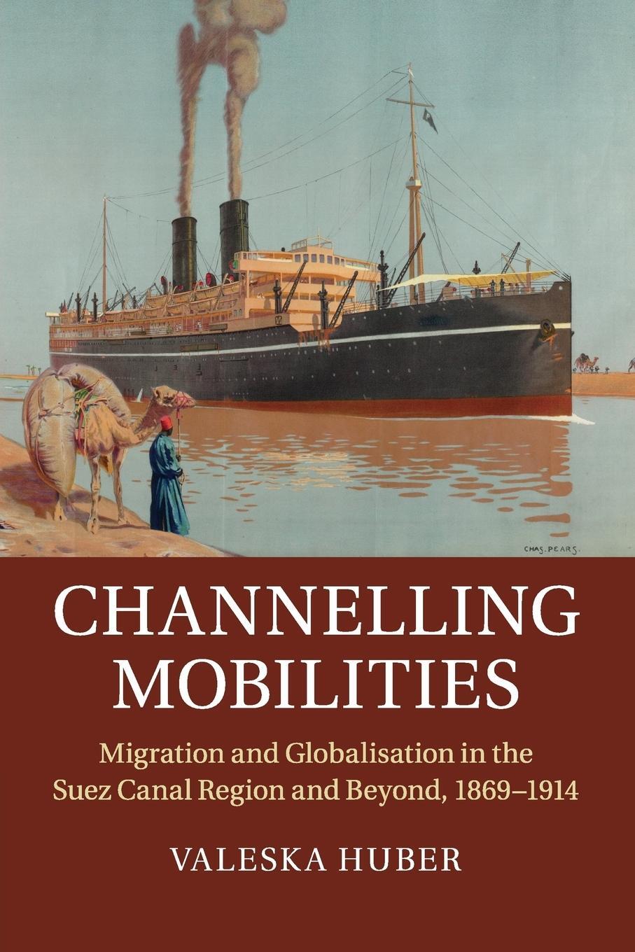 Cover: 9781107595385 | Channelling Mobilities | Valeska Huber | Taschenbuch | Paperback
