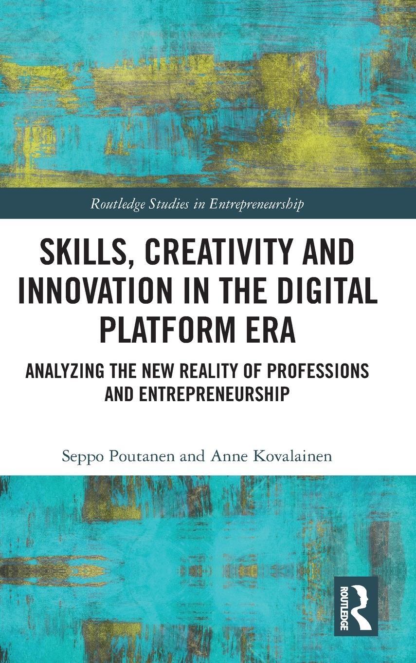 Cover: 9780815360704 | Skills, Creativity and Innovation in the Digital Platform Era | Buch