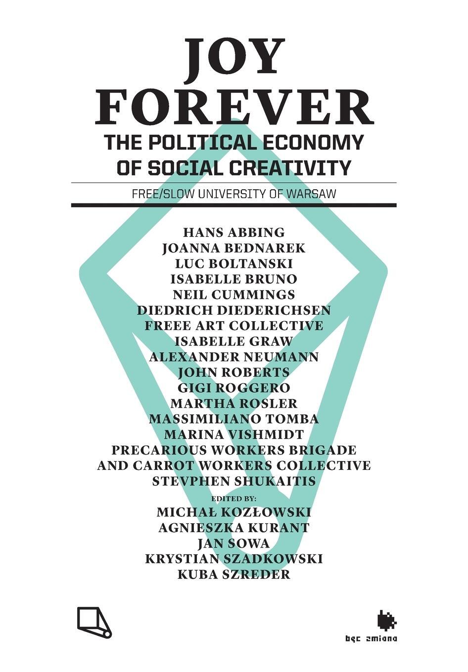 Cover: 9781906948191 | Joy Forever | The Political Economy of Social Creativity | Jan Sowa