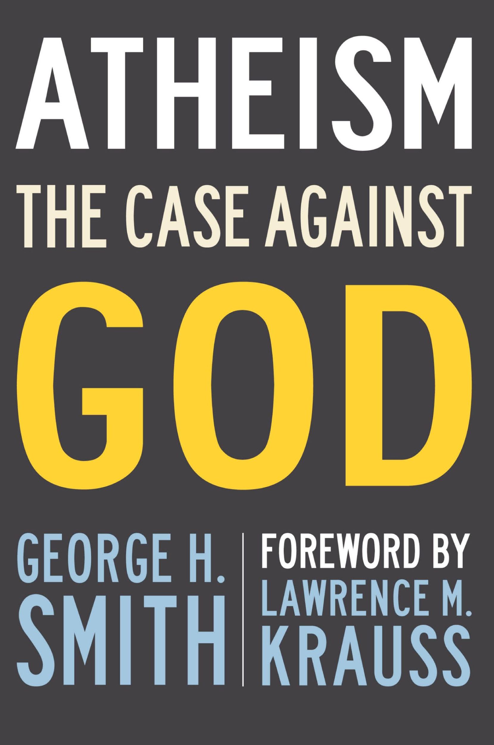 Cover: 9781633881976 | Atheism | The Case Against God | George H. Smith | Taschenbuch | 2016