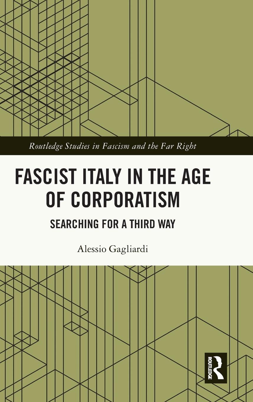 Cover: 9781032713236 | Fascist Italy in the Age of Corporatism | Searching for a Third Way